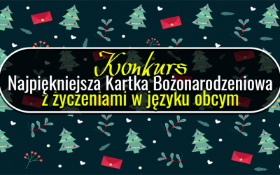 Konkurs – Najpiękniejsza Kartka Bożonarodzeniowa z życzeniami w języku obcym