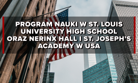 Program Nauki w St. Louis University High School oraz Nerinx Hall i St. Joseph’s Academy w USA