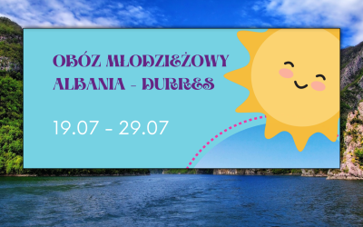Obóz młodzieżowy: ALBANIA- DURRES