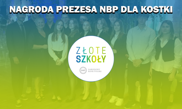Specjalna Nagroda Prezesa NBP dla KOSTKI!