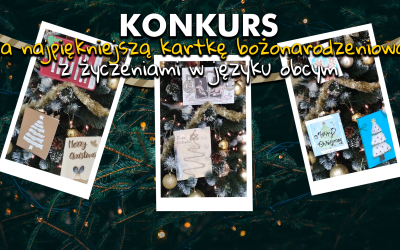 Konkurs na najpiękniejszą kartkę bożonarodzeniową z życzeniami w języku obcym