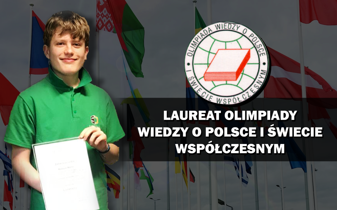 Laureat Olimpiady Wiedzy o Polsce i Świecie Współczesnym