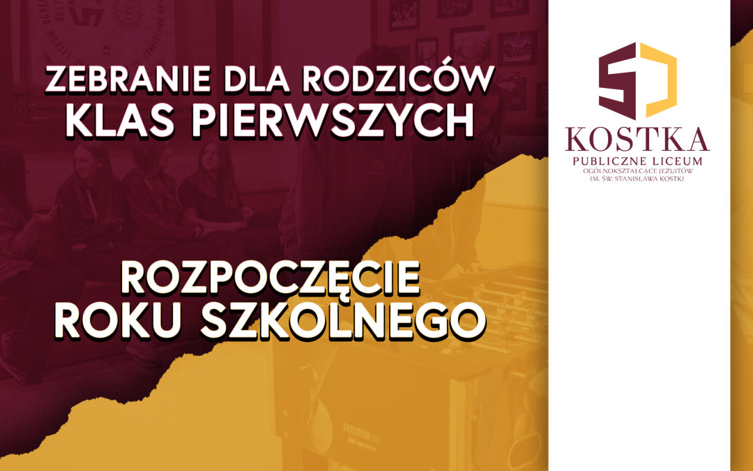 Zebranie dla rodziców klas pierwszych i rozpoczęcie roku szkolnego!