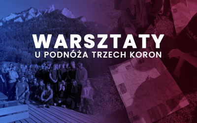 Warsztaty u podnóża Trzech Koron