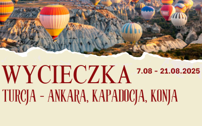 Wycieczka do Turcji – Ankara, Kapadocja, Konja