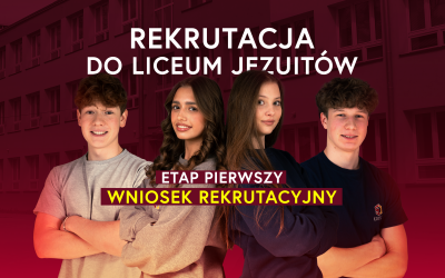 Rekrutacja do Liceum Jezuitów – 2025/2026
