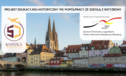 Projekt edukacyjno-historyczny we współpracy ze szkołą z Ratyzbony