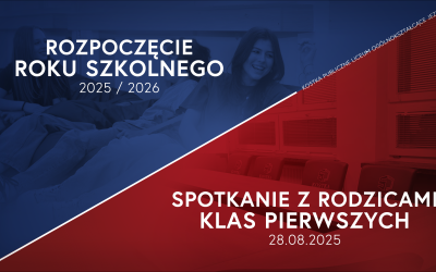 Rozpoczęcie roku szkolnego 2025 / 2026 i spotkanie z rodzicami klas pierwszych