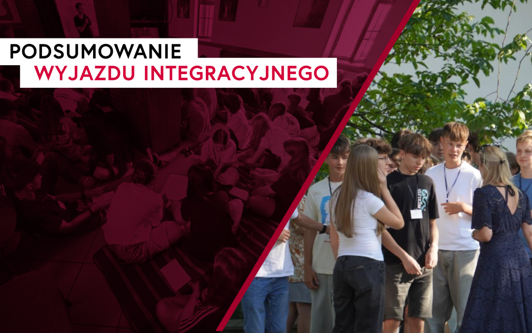 Podsumowanie wyjazdu integracyjnego